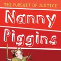 Cover Art for 9781864718164, Nanny Piggins and The Pursuit Of Justice 6 by R.a. Spratt