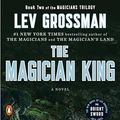Cover Art for B004XFZ8X2, The Magician King: A Novel (The Magicians Book 2) by Lev Grossman