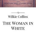 Cover Art for 9786050467666, The Woman in White by Wilkie Collins