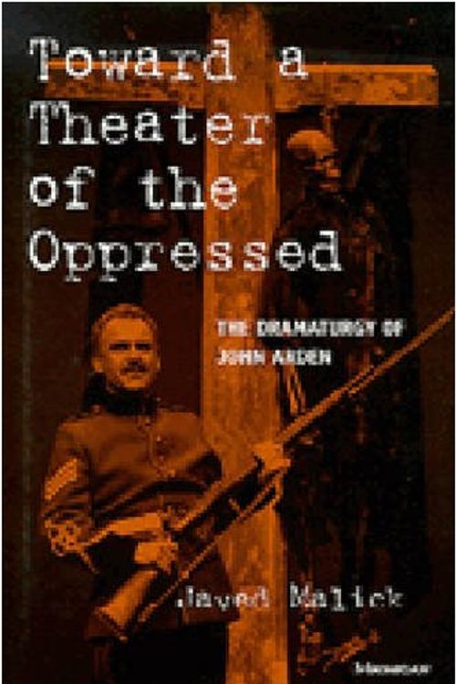 Cover Art for 9780472105878, Toward a Theater of the Oppressed by Javed Malick