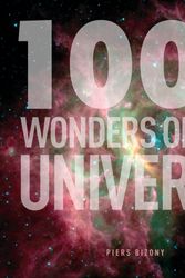 Cover Art for 9780857383419, The 1001 Wonders of the Universe by Piers Bizony