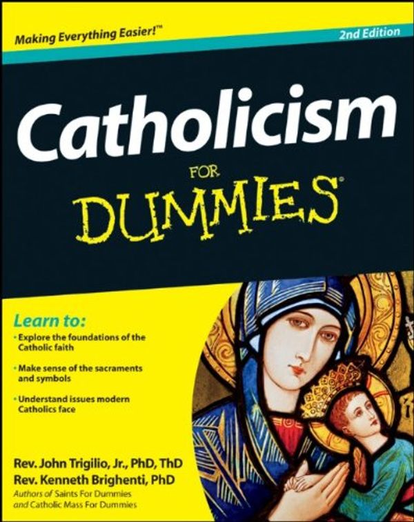 Cover Art for 9781118170427, Catholicism For Dummies by Rev. John Trigilio, Rev. Kenneth Brighenti