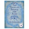 Cover Art for 9781781100165, The Tales of Beedle the Bard by J.K. Rowling