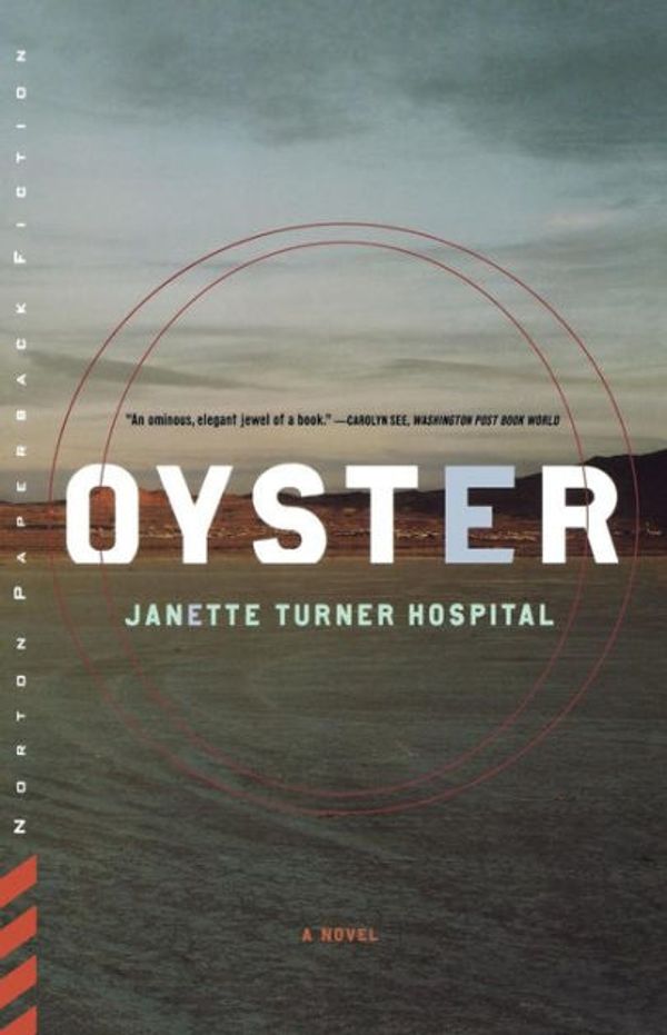 Cover Art for 9780393319361, Oyster by Janette Turner Hospital