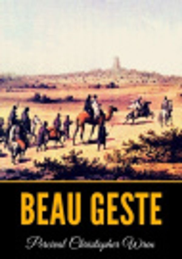 Cover Art for 9798670721707, Beau Geste by Percival Christopher Wren