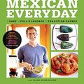 Cover Art for 8580001058993, Mexican Everyday by Rick Bayless