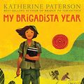 Cover Art for B0771T8JS9, My Brigadista Year by Katherine Paterson