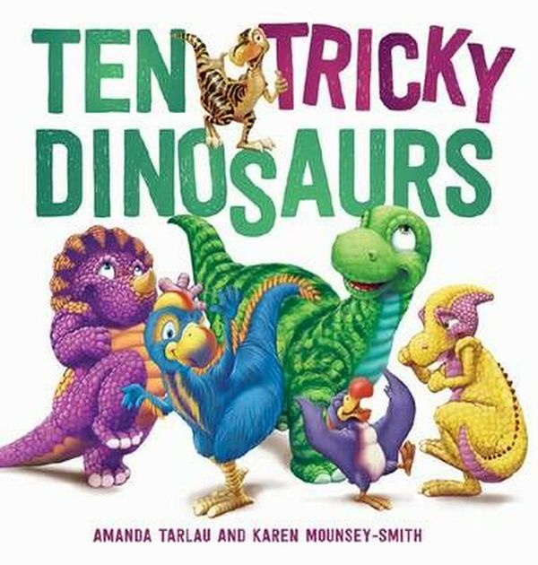 Cover Art for 9781742761336, Ten Tricky Dinosaurs by Amanda Tarlau