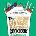 Cover Art for B0831PL8D5, Veggie Chinese Takeaway Cookbook by Kwoklyn Wan