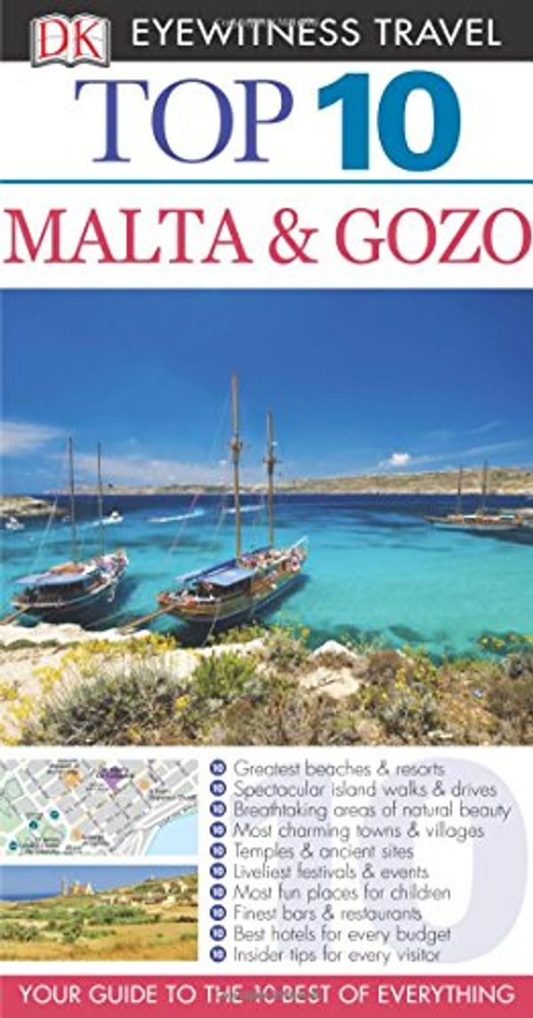 Cover Art for 9781465429216, Top 10 Malta and Gozo (DK Eyewitness Top 10 Travel Guides) by Gallagher, Mary-Ann