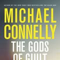 Cover Art for 9780316069519, The Gods of Guilt by Michael Connelly