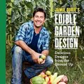 Cover Art for 9780061445590, Jamie Durie's Edible Garden by Jamie Durie