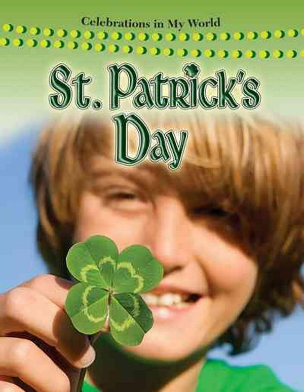 Cover Art for 9780778747765, St. Patrick's Day by Molly Aloian