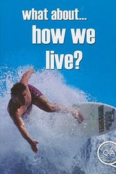 Cover Art for 9781422215609, What About... How We Live? by Brian Williams