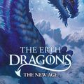 Cover Art for 9781408349540, The Erth Dragons: The New Age: Book 3 by Chris d'Lacey