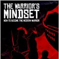 Cover Art for B082BFNT3F, The Warrior's Mindset: How to Become the Modern Warrior by Ryan Felman