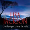 Cover Art for 9782280212083, Un danger dans la nuit by Lisa Jackson