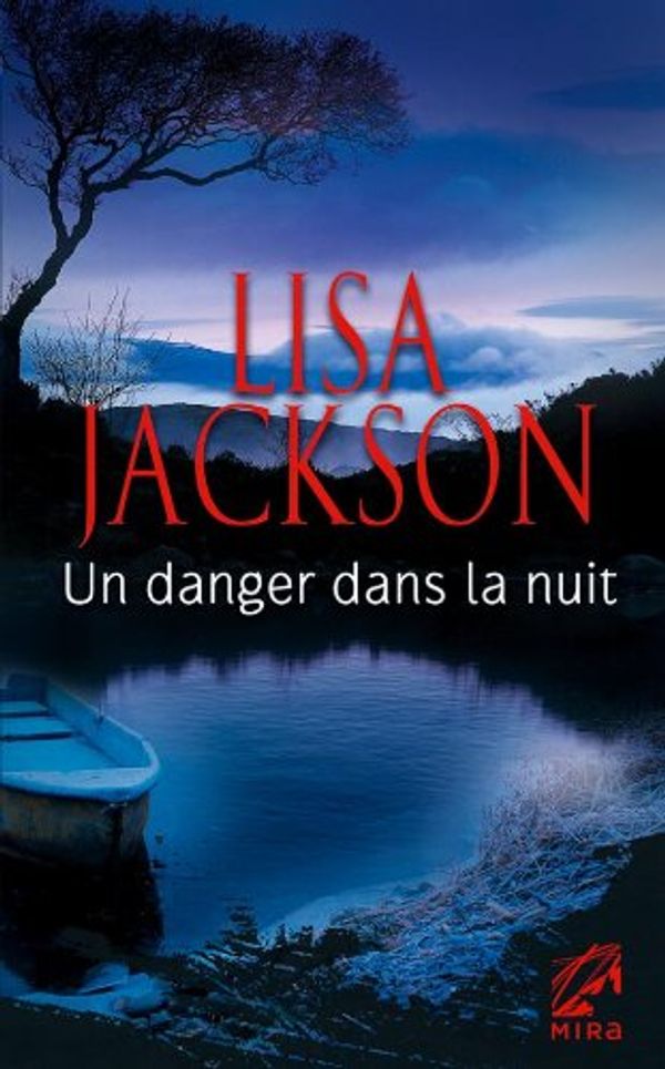 Cover Art for 9782280212083, Un danger dans la nuit by Lisa Jackson