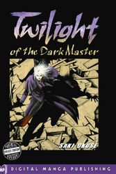 Cover Art for 9781569709504, Twilight of the Dark Master by Saki Okuse
