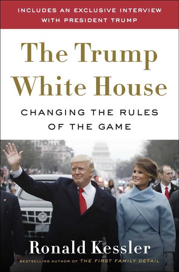 Cover Art for 9780525575719, Inside the Trump White House by Ronald Kessler