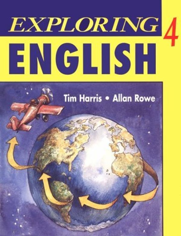 Cover Art for 9780201825787, Exploring English 4 (Bk. 4) by Tim Harris