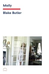 Cover Art for 9781648230370, Molly by Blake Butler
