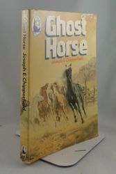 Cover Art for 9780600340072, Ghost Horse by Joseph E. Chipperfield