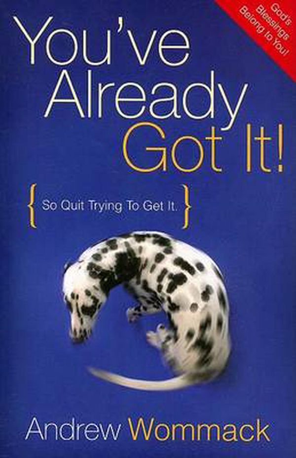 Cover Art for 9781577948339, You've Already Got It! by Andrew Wommack