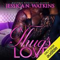Cover Art for B07Y5LLK6L, A Thug's Love by Jessica N. Watkins