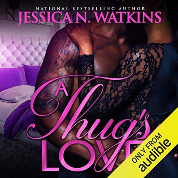 Cover Art for B07Y5LLK6L, A Thug's Love by Jessica N. Watkins