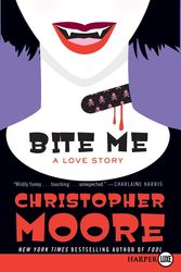Cover Art for 9780061945762, Bite Me by Christopher Moore