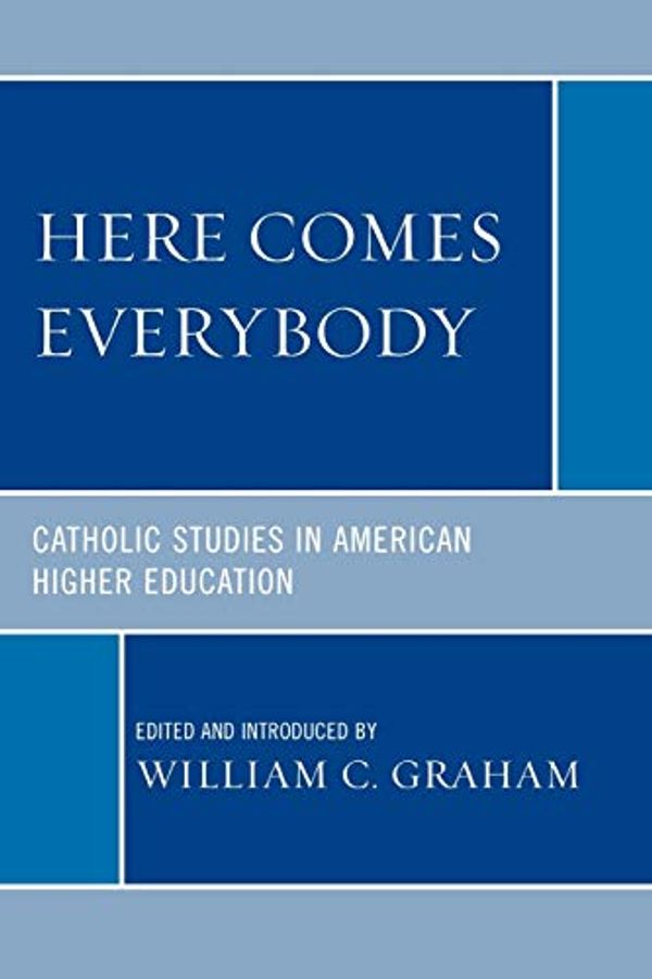 Cover Art for 9780761844327, Here Comes Everybody by William C Graham