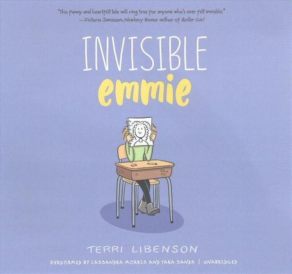 Cover Art for 9781538417706, Invisible Emmie by Terri Libenson, Terri Libenson
