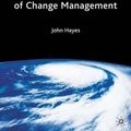 Cover Art for 9780333987971, The Theory and Practice of Change Management by John Hayes