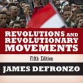 Cover Art for 9780813349251, Revolutions and Revolutionary Movements by James DeFronzo