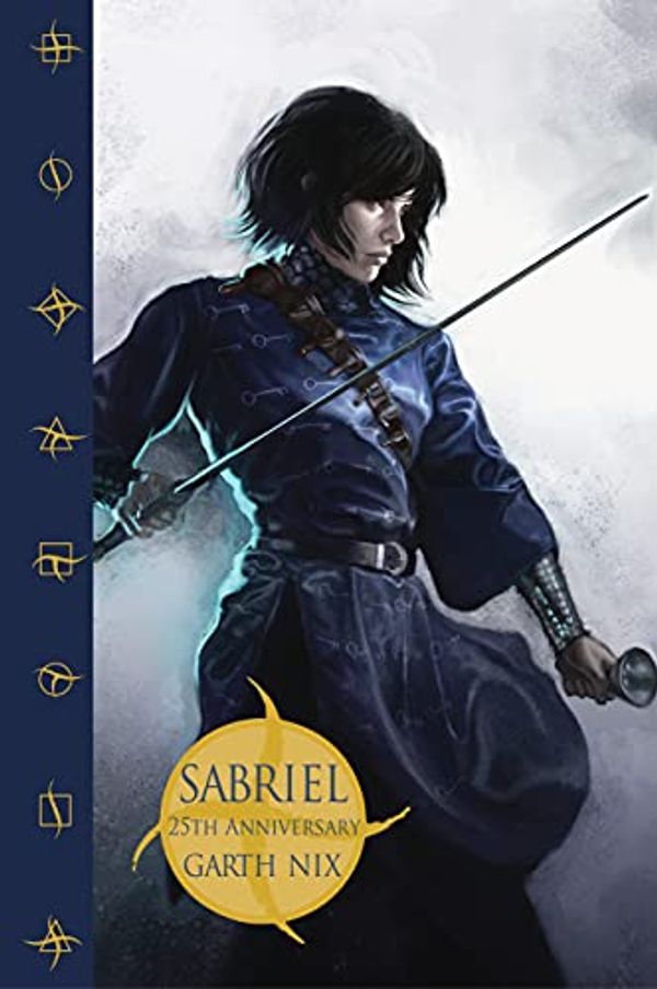 Cover Art for B093ZQ7NCS, Sabriel 25th Anniversary Edition (THE OLD KINGDOM Book 1) by Garth Nix