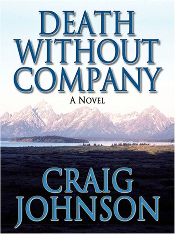 Cover Art for 9780786289585, Death Without Company by Craig Johnson