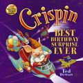 Cover Art for 9780385607049, Crispin and the Best Birthday Surprise Ever by Dewan, Ted