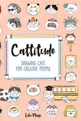 Cover Art for 9781782438397, CattitudeDrawing Cats for Creative People by Lulu Mayo