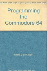 Cover Art for 9780950765020, Programming the Commodore 64 by Raeto Collin West