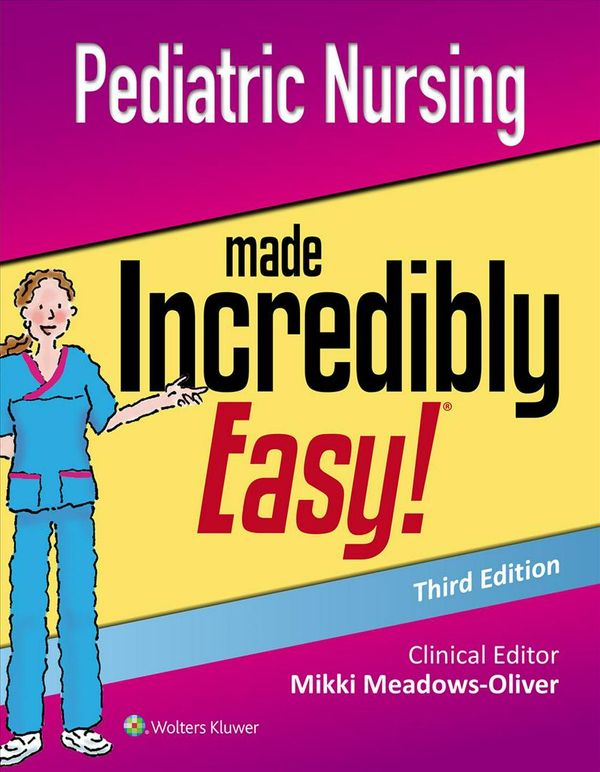 Cover Art for 9781975124830, Pediatric Nursing Made Incredibly Easy by Mikki Meadows-Oliver