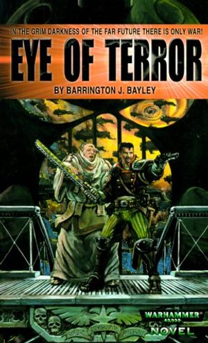 Cover Art for 9780671783907, Eye of Terror (Warhammer 40,000 Novels) by Barrington J. Bayley