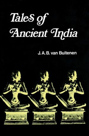 Cover Art for 9780226230184, Tales of Ancient India by J.A.B. van Buitenen
