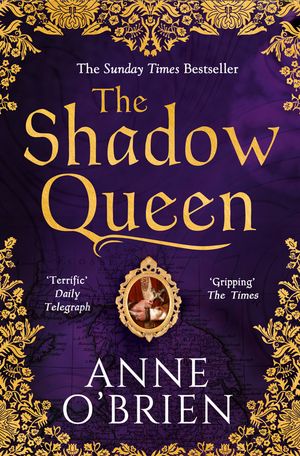 Cover Art for 9781848455139, The Shadow Queen by Anne O'Brien