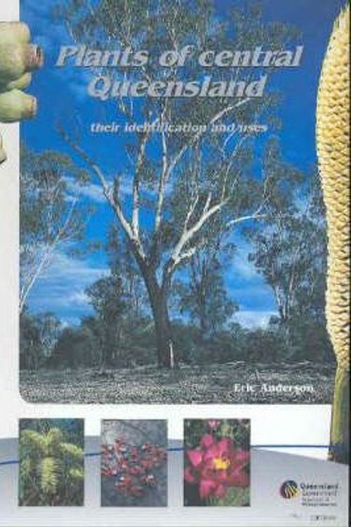 Cover Art for 9780734502490, Plants of Central Queensland by Anderson, Eric.