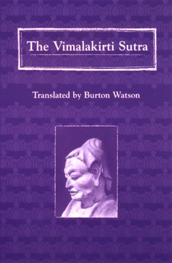 Cover Art for 9780231106566, The Vimalakirti Sutra by Burton Watson