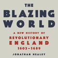 Cover Art for 9780593318355, The Blazing World by Jonathan Healey