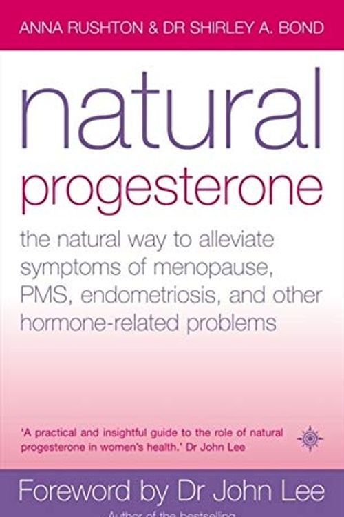 Cover Art for 9780007156092, Natural Progesterone by Anna Rushton
