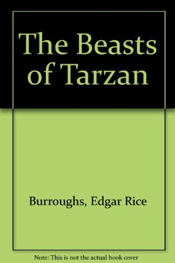 Cover Art for 9781576464748, THE BEASTS OF TARZAN by Burroughs, Edgar Rice