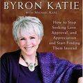 Cover Art for 9781400051076, I Need Your Love - Is That True? by Byron Katie, Michael Katz